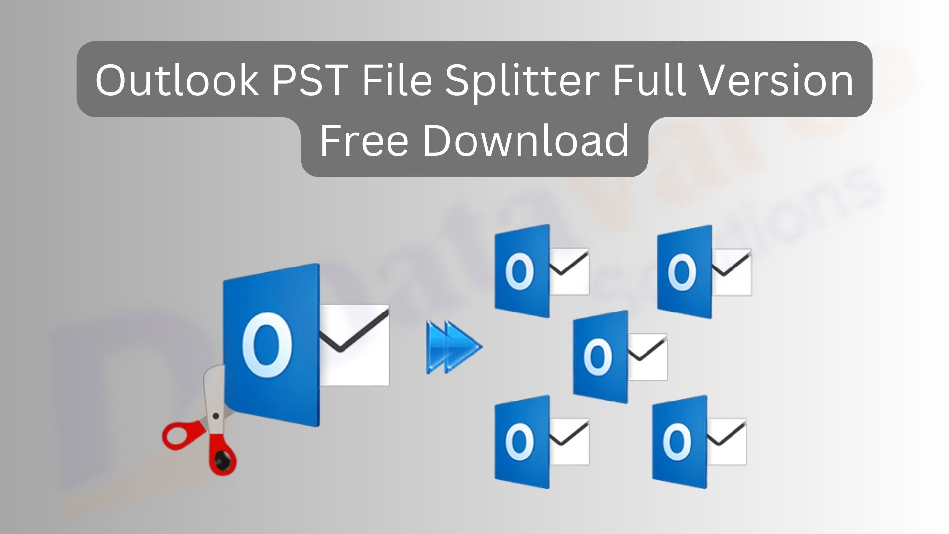 Outlook PST File Splitter Full Version Free Download