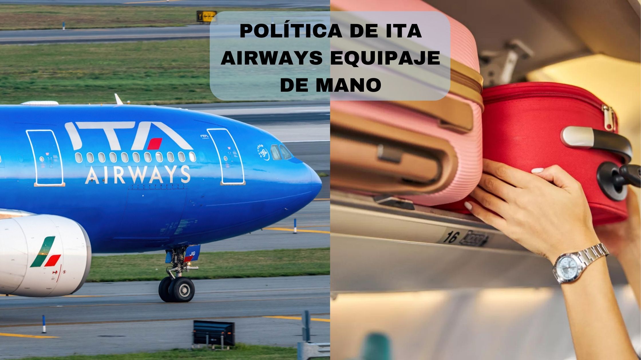 Equipaje De Mano De ITA Airways: Todo Lo Que Necesita Saber En un Solo Lugar