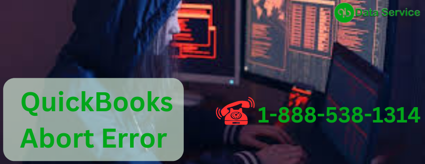 Understanding and Resolving QuickBooks Abort Error A Comprehensive Guide
