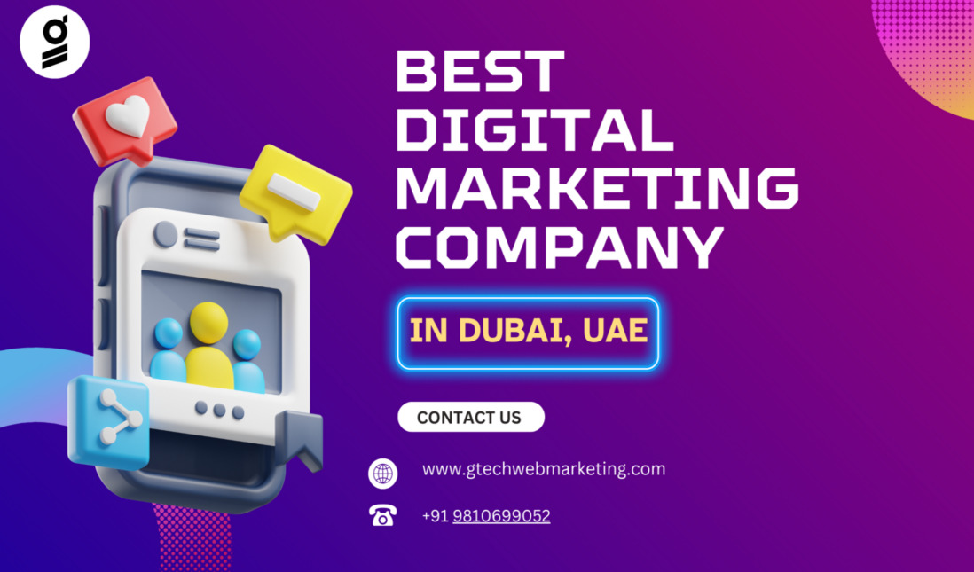 Why G Tech Web Solution Pvt Ltd is Dubai's Leading Digital Marketing Firm